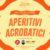 Aperitivi Acrobatici 2025