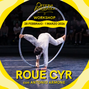 Workshop di Roue Cyr con Antonio Armone